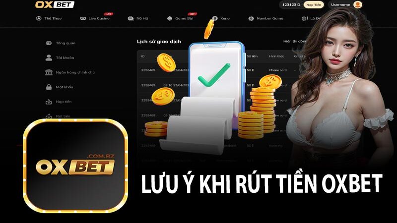 Các bước rút tiền OXBet nhanh nhất